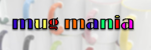 Mug Mania